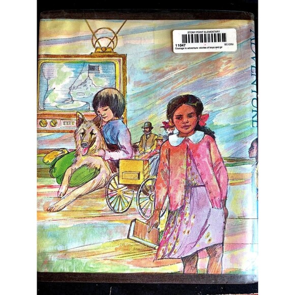 Courage To Adventure Stories of Boys Girls Growing Up With America Library Book - Picture 2 of 8